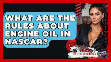 What Are The Rules About Engine Oil In NASCAR? - Pit Stop Chronicles