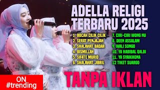 All Artis Adella Bocah Cilik-cilik, Serat Penjajah Full Album Adella Religi Terbaru 2025