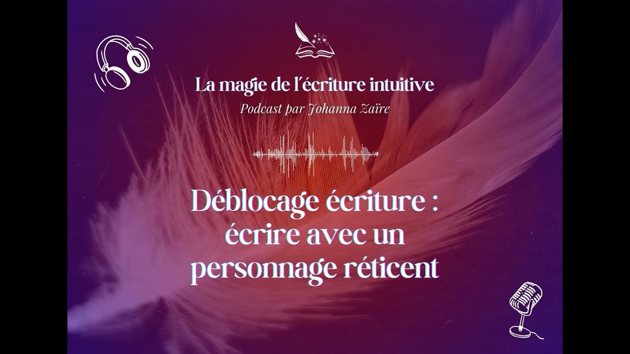 Déblocage écriture : écrire avec un personnage réticent