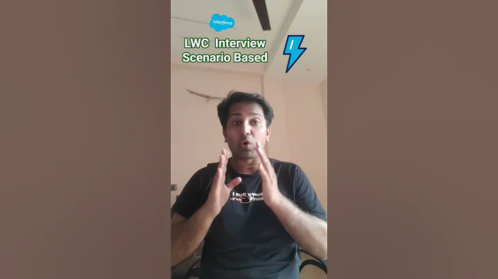 LWC Scenario Based Interview Questions Salesforce Developer Interview MNC Company