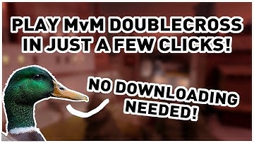 Easiest way to play MvM DOUBLECROSS Missions!