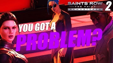 [EP.2] YOU GOT A PROBLEM? | Saints Row The Third Remastered CO-OP