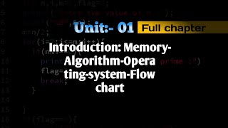 Unit 1 Introduction: C Programing Algorithm operating system| c programing full course
