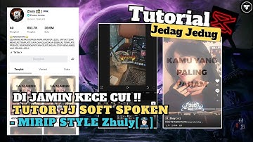 Tutorial jedag jedug capcut style Zhuly [👮🏻] + JJ Soft spoken kece Virall Tiktok Terbaru 🔥🫵🏻