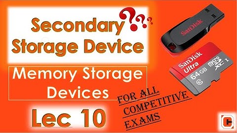 Secondary Storage Devices (Memory Storage Devices) || Lec 10 #allexams #competitiveexams #computer