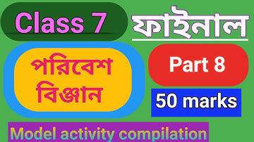 Class7 science model activity task part 8 , class vii model activity compilation
