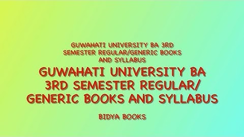 #GUWAHATI UNIVERSITY CBCS BA 3RD SEMESTER REGULAR/generic BOOKS AND SYLLABUS BIDYA BOOKS