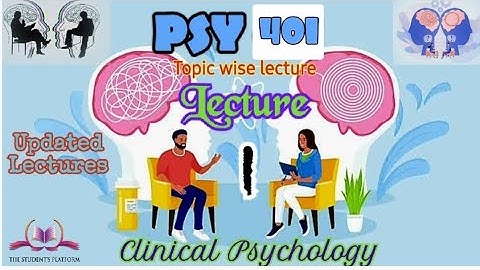 PSY401 || Lecture 1 || Clinical Psychology || Short Lecture || VU Lectures
