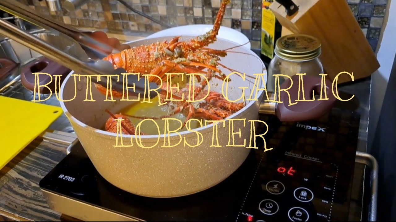 Buttered Garlic Lobster Recipe / How to cook YouTube