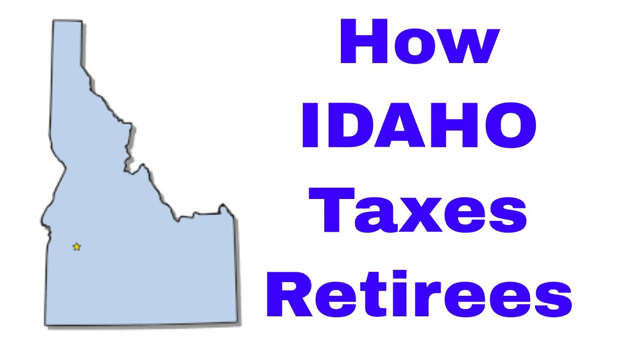 how-idaho-taxes-retirees-youtube