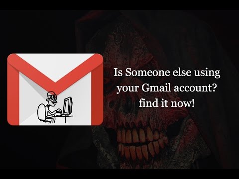 Is Someone else accessing my gmail?
