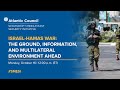 Israel-Hamas War: The ground, information, and multilateral environment ahead