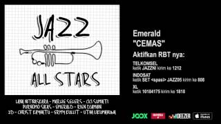EMERALD - Cemas (Jazz All Stars - Audio Version)
