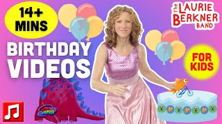 14 + min - Birthday Videos Compilation | We Are The Dinosaurs (Dance Remix) and more! by The Laurie Berkner Band - Kids Songs 38,307 views 1 month ago 14 minutes, 24 seconds