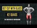 GET CUT WITH GLASS | EPISODE 02 | LEGS |