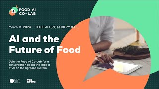 Food AI Co-Lab: AI and the Future of Food