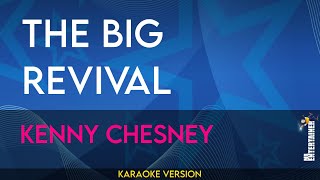The Big Revival - Kenny Chesney (KARAOKE)