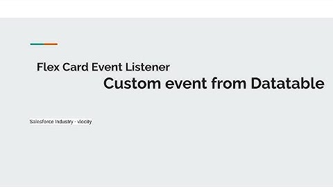 How to Trigger a Custom Event from an Action on #FlexCard Datatable #salesforce#vlocity#omnistudio