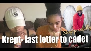 Krept-last letter to cadet(REACTION)