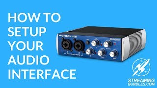 How To Set Up Your Audio Interface