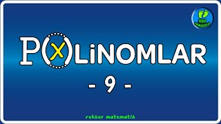 Polinomlar 9 Polinomlarda Bölme Kalan Bulma 2 Rehber Matematik