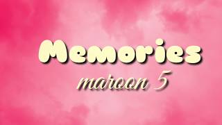 Maroon 5 -Memories (Lyrics)