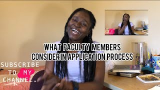 What faculty members consider in the grad school application process !!!