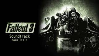 Fallout 3 Main Title - Fallout 3 Soundtrack