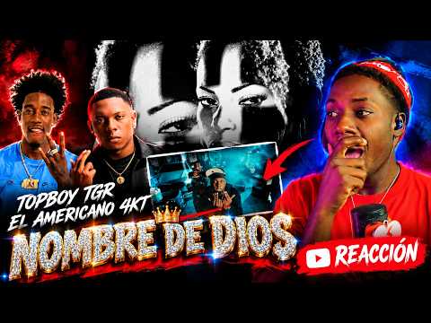 Topboy TGR, El Americano 4KT - NOMBRE DE DIOS REACCION