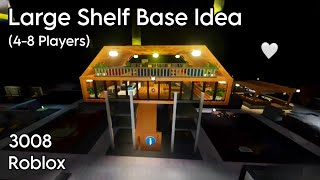 LARGE SHELF BASE IDEA FOR 4-8 PLAYERS | 3008 ROBLOX | MyelPlays
