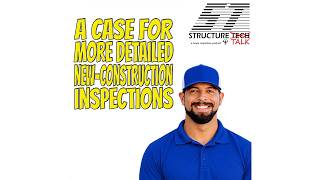 PODCAST with video: A case for more detailed new-construction inspections (with Dillon Winiecki)
