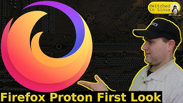 Firefox New Proton Theme First Look and Opinions