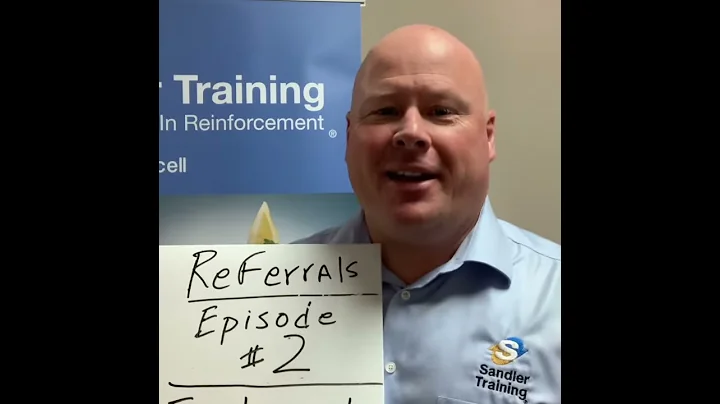 Gary Stancell Sandler Training Referrals Episode 2