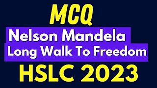 Hslc Mcq Questions Matric 2023  Chapter 2 English  Mcq Seba  Nelson Mandela  Long Walk To Freedom