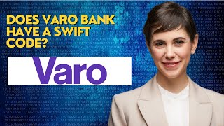 Does Varo bank have a swift code?