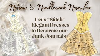 Elegant Miniature Dresses for Our Junk Journal - November Notions & Needlework