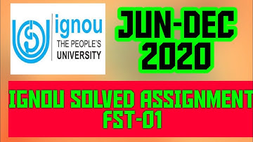 IGNOU || FST-01 || SOLVED ASSIGNMENT 2020 BY #EDUCATIONGYM