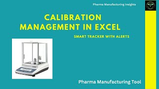 Calibration Tracker in Excel | Automatic Due Date Alert System | Pharma Manufacturing Tool