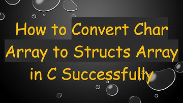 How to Convert Char Array to Structs Array in C Successfully