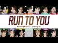 SEVENTEEN &ndash; 'RUN TO YOU' (Japanese Version) Lyrics [Color Coded_Kan_Rom_Eng]