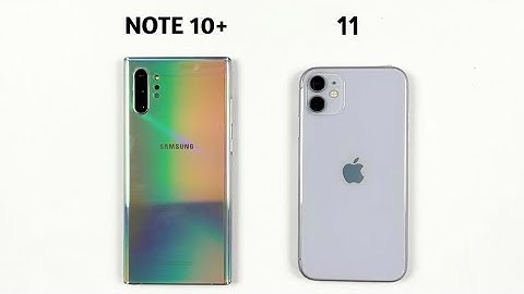So sánh iphone 11 và samsung note 10