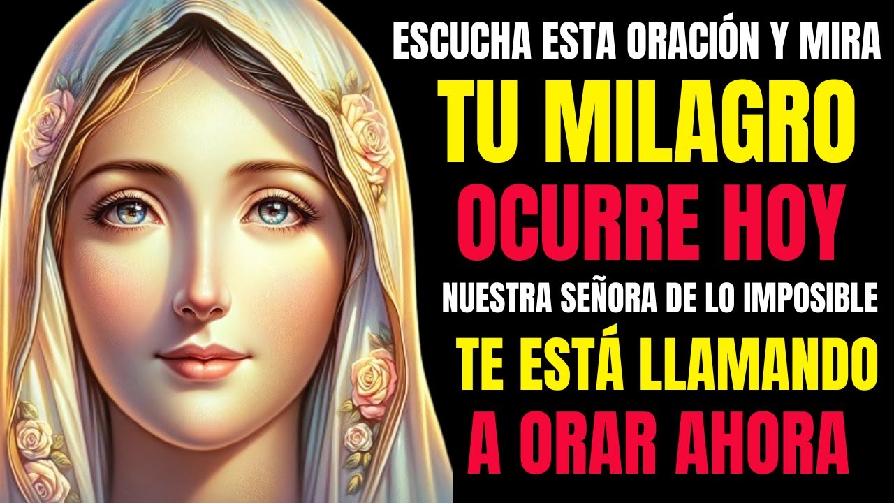 🔴ESCUCHA ESTA ORACIÓN Y TU MILAGRO LLEGARA HOY A TRAVÉS DE NUESTRA ...