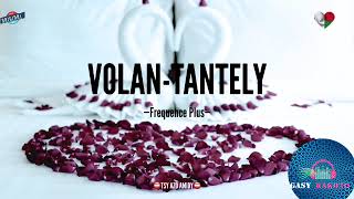 VOLAN-TANTELY (Frequence Plus) #gasyrakoto