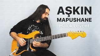 Haluk Levent - Aşkın Mapushane | Guitar Solo Cover