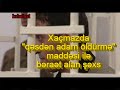 KRİMİNAL(RegionTV/2008)- Xaçmazda "qəsdən adam öldürmə" maddəsi ilə bəraət alan şəxs