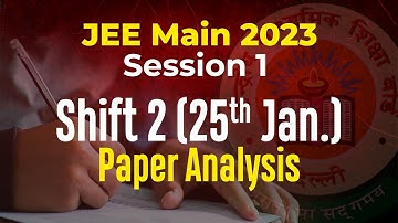JEE Main 2023 Session 1 Shift 2 (25th Jan) Paper Analysis | Motion JEE #jee2023 #jee2023session1