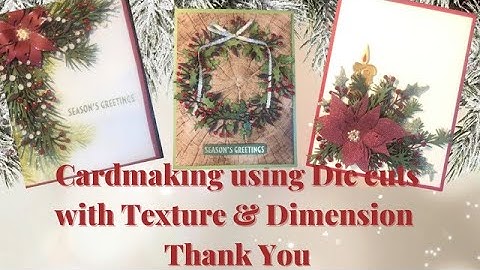 Cardmaking using Die Cuts with Texture & Dimension Video 10: Thank You