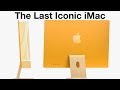 The 24” M1 iMac is The Last Great iMac Design