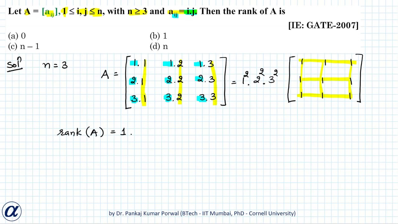 Let A Aij With N Greater Than Or Equal To 3 And Aij I J Then The Rank Of A Is Ie In Gate Youtube