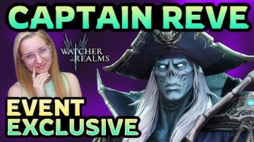 CAPTAIN REVE: Hero Guide ☠️ Event-Exclusive Legendary ✤ Watcher of Realms